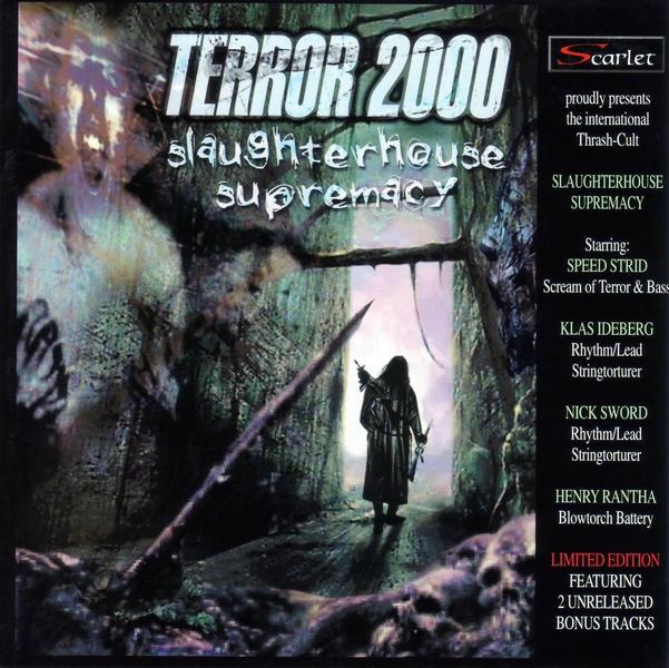 Terror 2000 - Slaughterhouse Supemacy +2 Bonustr.
