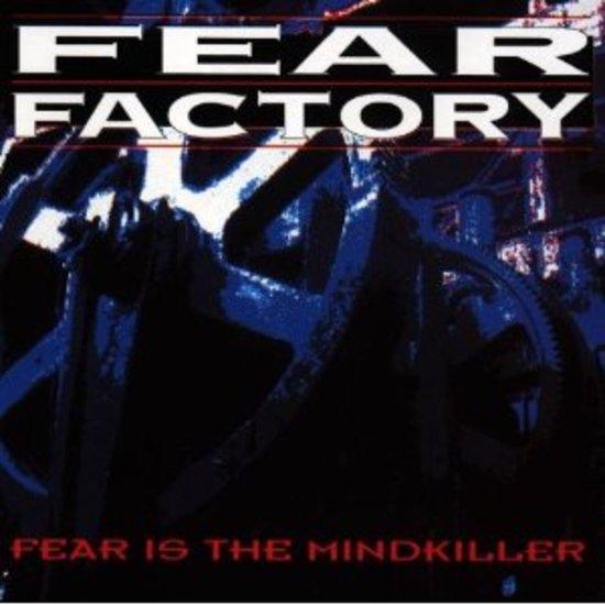Fear Factory - Fear Is the Mindkiller