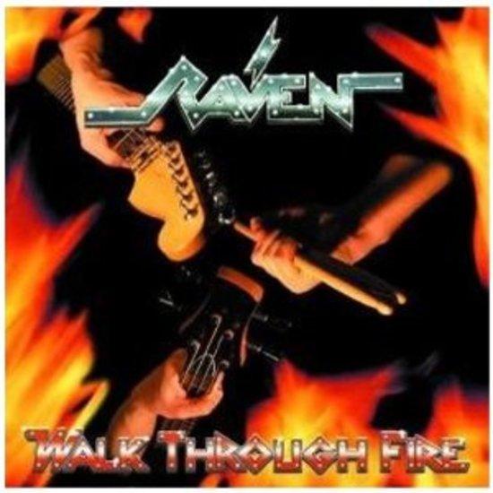 Raven - Walk Through Fire + Bonus Track