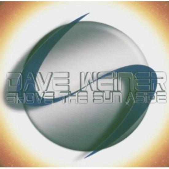 Weiner, Dave - Shove The Sun Aside STEVE VAI MR. BIG