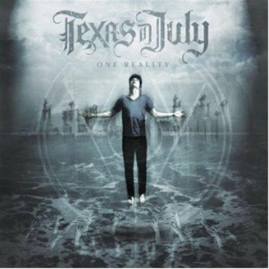 Texas In July - One Reality (Ltd. Edition + Bonustrack)