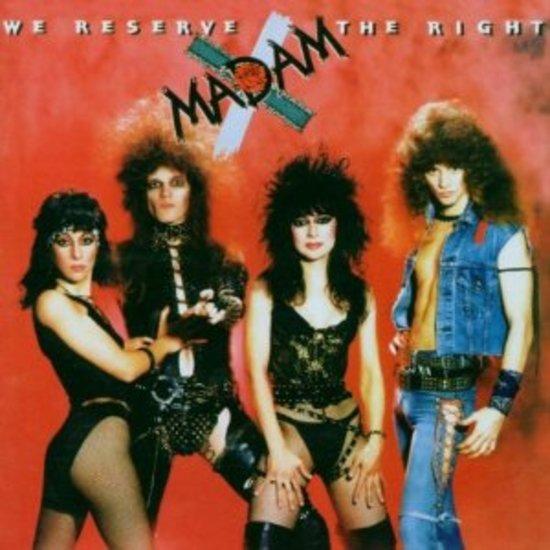 Madam X - We Reserve The Right