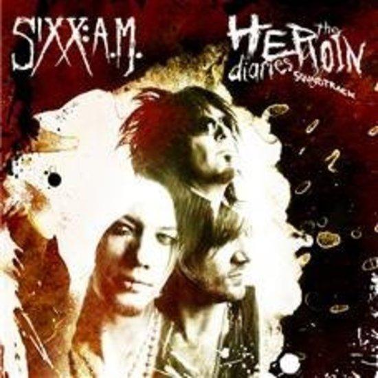 SIXX A.M. MÖTLEY CRÜE - The Heroin Diaries Soundtrack