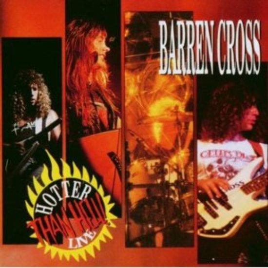 Barren Cross - Hotter than Hell! Live!