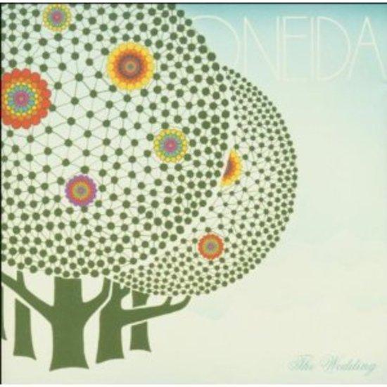 Oneida - The Wedding