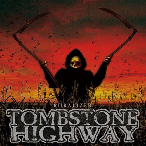 Tombstone Highway - Ruralizer