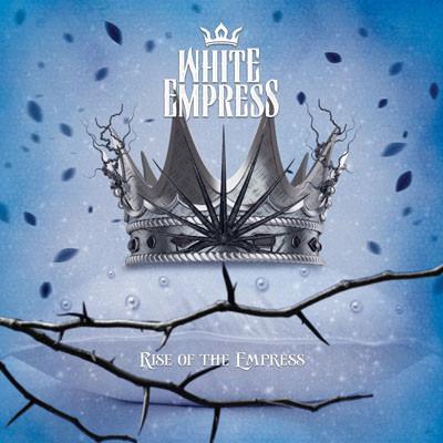 White Empress - Rise Of The Empress LTD. ED. + 2 BONUSTRACKS