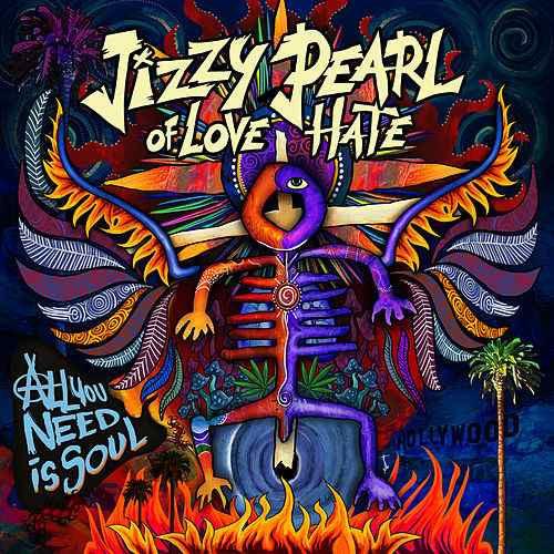 Jizzy Pearl - All You Need Is Soul LOVE/HATE