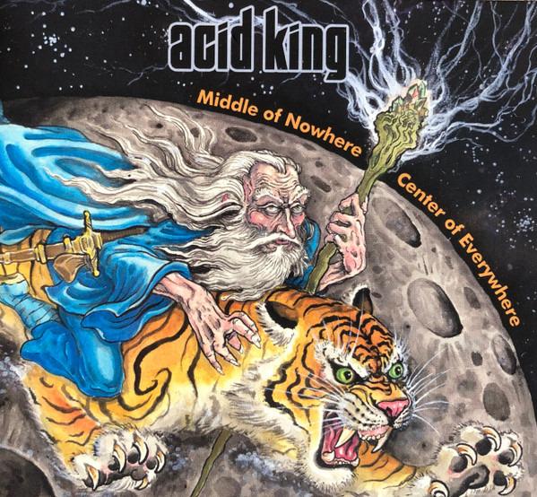 Acid King - Middle Of Nowhere, Center Of Everywhere