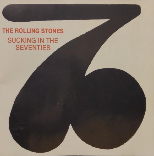 Rolling Stones, The - Sucking In The Seventies