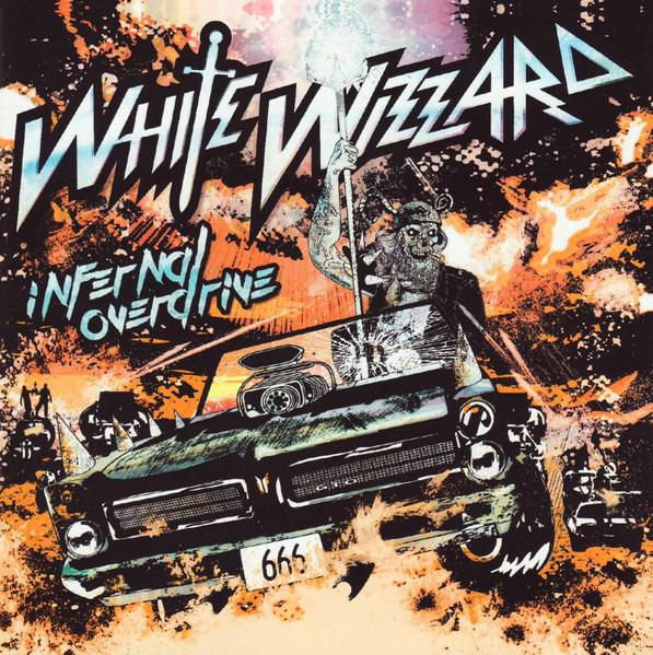 White Wizzard - Infernal Overdrive