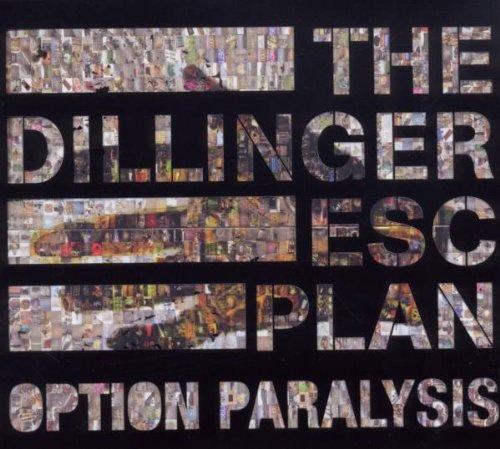 Dillinger Escape Plan, the - Option Paralysis LTD MIKE GARSON