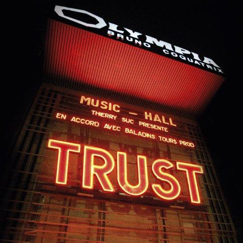 Trust - A L'Olympia 2007