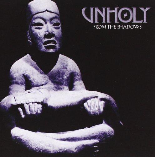 Unholy - From the Shadows