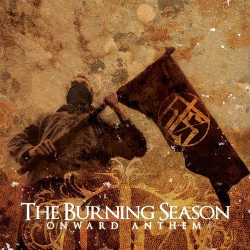 Burning Season, the - Onward Anthems