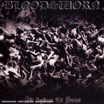 Bloodsworn - All Hylest Till Satan AGONIA RECORDS