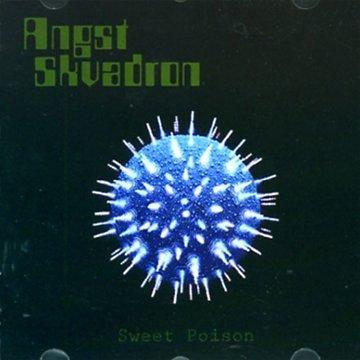 Angst Skvadron - Sweet Poison