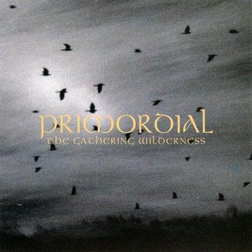 Primordial - The Gathering Wilderness