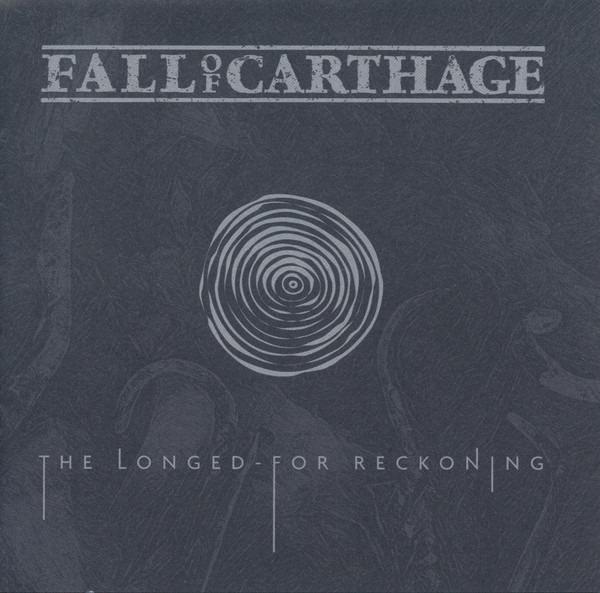 Fall Of Carthage - The Longed-For Reckoning