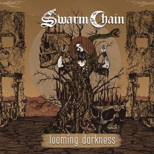 Swarm Chain - Looming Darkness