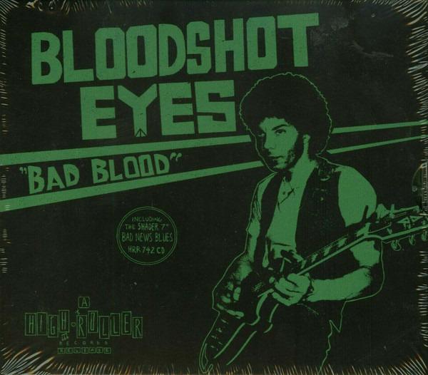 Bloodshot Eyes - Bad Blood