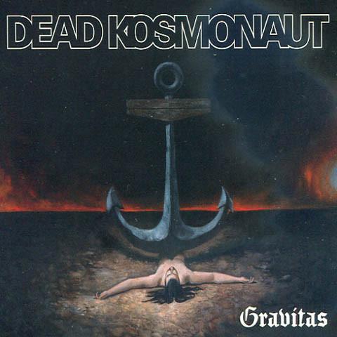 Dead Kosmonaut - Gravitas