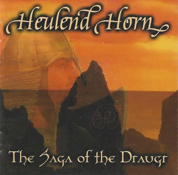 Heulend Horn - The Saga Of Draugr