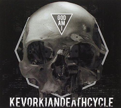 Kevorkian Death Cycle - God Am I