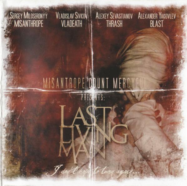 Misanthrope Count Mercyful - Last Living Man