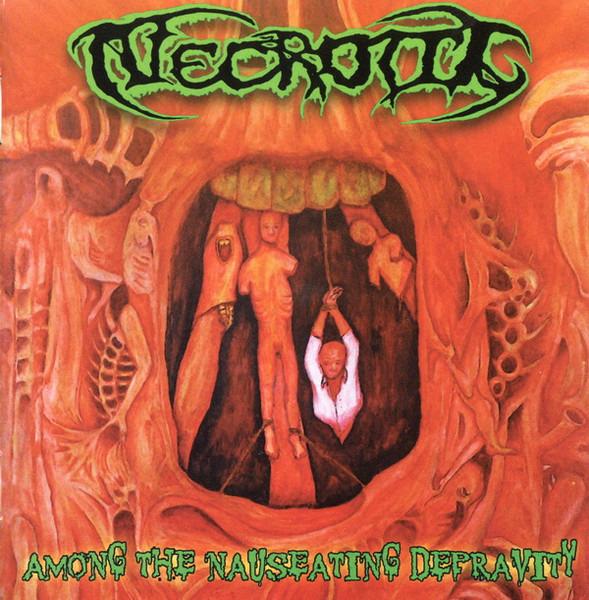 Necrotic - Among The Nauseating Depravity