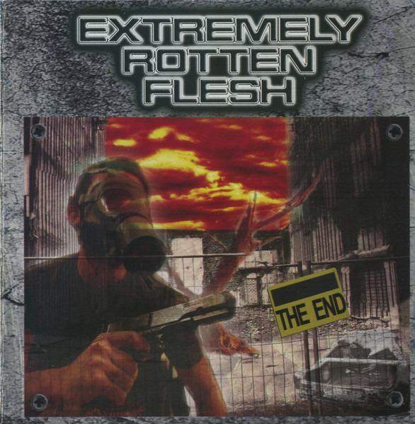 Extremely Rotten Flesh - The End