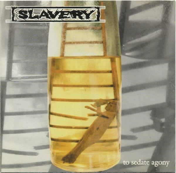 Slavery - To Sedate Agony