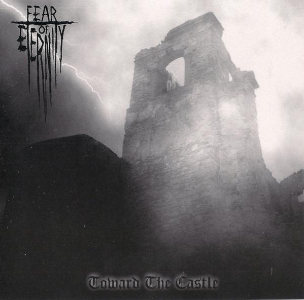 Fear Of Eternity - Toward The Castle