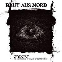 Blut Aus Nord - Odinist - The Destruction Of Reason By Illumination