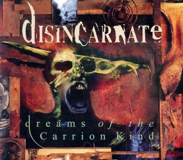 Disincarnate - Dreams Of The Carrion Kind