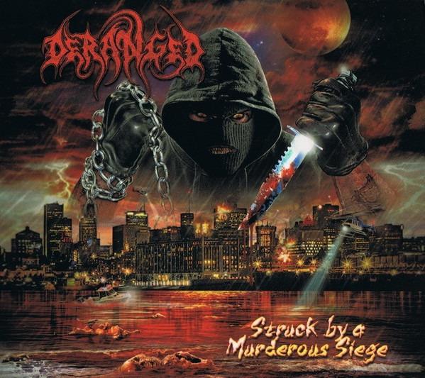 Deranged - Struck By A Murderous Siege