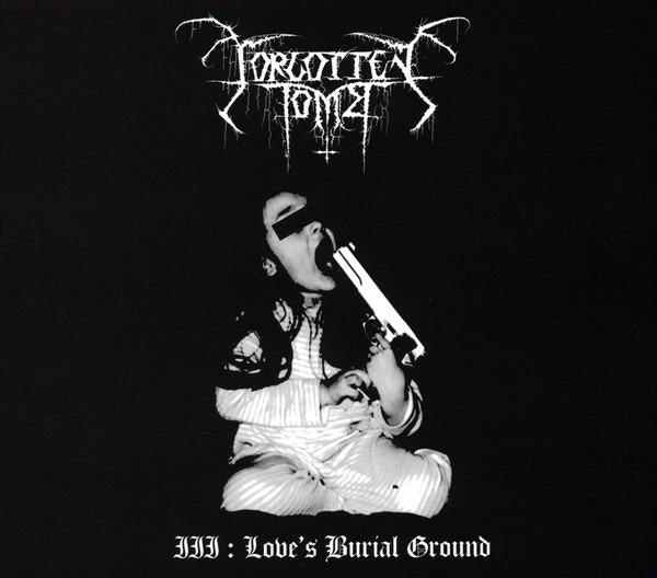 Forgotten Tomb - III : Love's Burial Ground