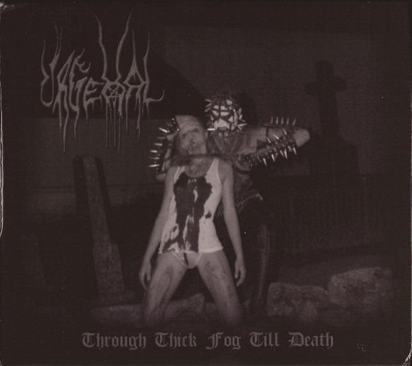 Urgehal - Through Thick Fog Till Death
