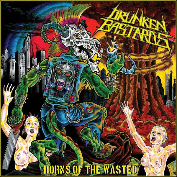Drünken Bastards - Horns Of The Wasted