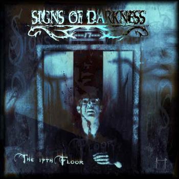 Signs Of Darkness - The 17th Floor
