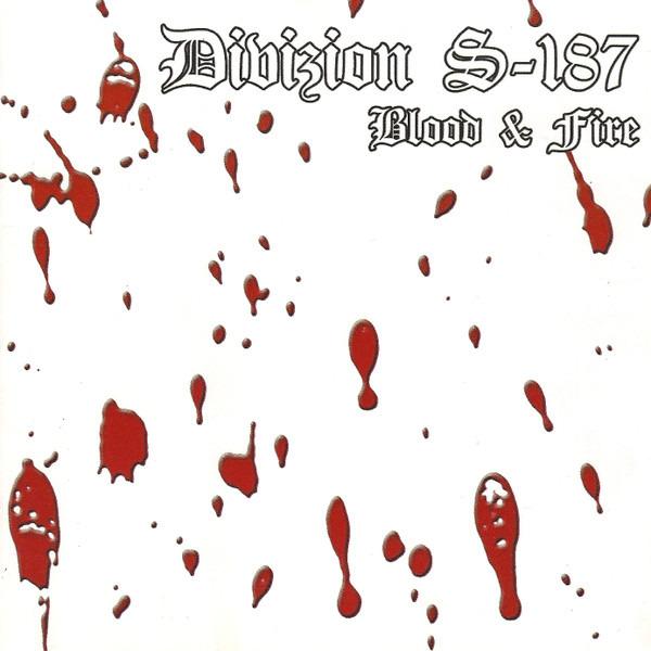 Divizion S-187 - Blood & Fire