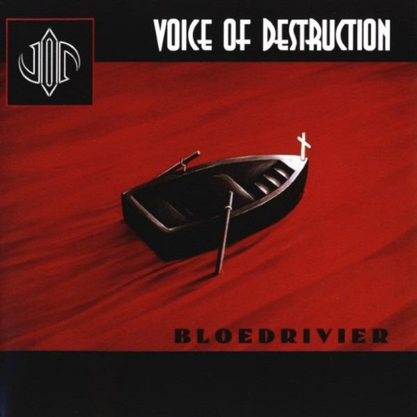 Voice Of Destruction - Bloedrivier