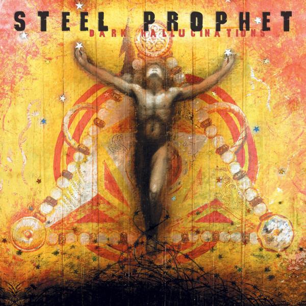 Steel Prophet - Dark Hallucinations REMASTERED