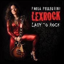 Paola Pellegrini Lexrock - Lady To Rock