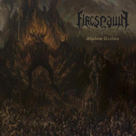 Firespawn - Shadow Realms ENTOMBED DIMMU BORGIR
