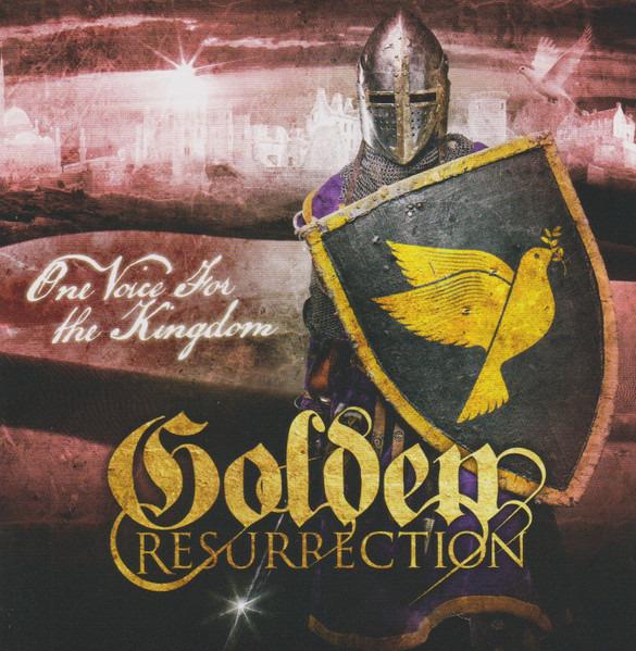 Golden Resurrection - One Voice For The Kingdom