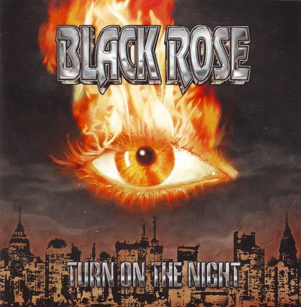Black Rose - Turn On The Night