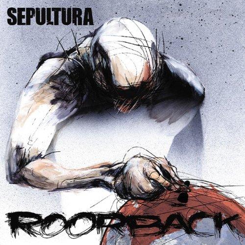 Sepultura - Roorback + 2 BONUSTRACKS