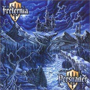 Freternia / Persuader - Swedish Metal Triumphators Vol.1