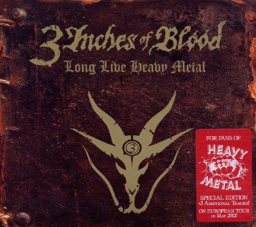 3 Inches Of Blood - Long Live Heavy Metal LTD. ED. + 3 Bonus Tracks ZEKE